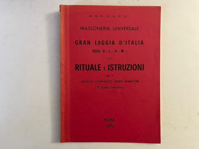 Rituale e istruzioni per il Fratello Maestro Libero Muratore (2° Grado Simbolico)